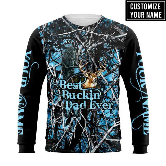 Personalized Dad Hunting 3D Hoodie, Best Buckin’ Dad Ever 3D All Over Printed Shirts For Father Day, Birthday Gifts For Dad TO0127