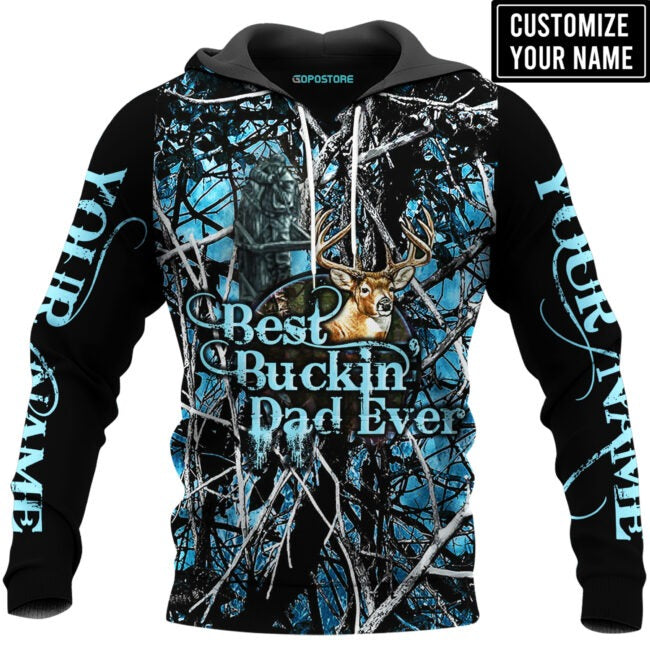 Personalized Dad Hunting 3D Hoodie, Best Buckin’ Dad Ever 3D All Over Printed Shirts For Father Day, Birthday Gifts For Dad TO0127