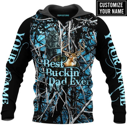 Personalized Dad Hunting 3D Hoodie, Best Buckin’ Dad Ever 3D All Over Printed Shirts For Father Day, Birthday Gifts For Dad TO0127