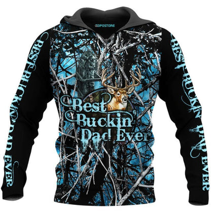 Dad Hunting 3D Hoodie, Best Buckin’ Dad Ever 3D All Over Printed Shirts For Father Day, Birthday Gifts For Dad TO0128