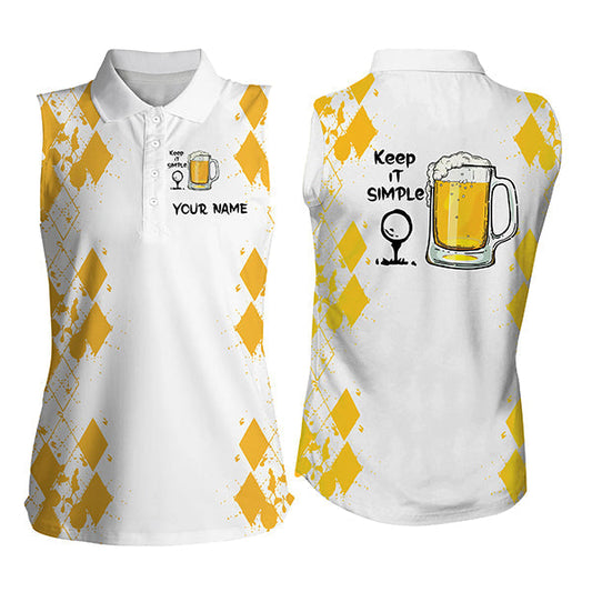 Custom Name Golf Polo Shirt, White Yellow Women Sleeveless Polo Shirts Keep It Simple Golf & Beer SO1054