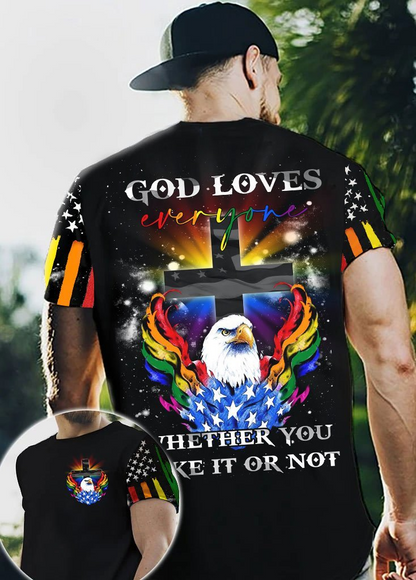 Pride Shirt Eagle God Loves Everyone Whether You Like It Or Not, Gift For LGBT, Queer LGBT LO0744