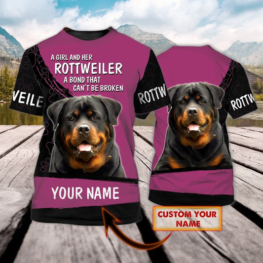 Personalized Name 3D Tshirt For Dog Lovers A Girl And Her Rottweiler A Bond That Can't Be Broken TO1114