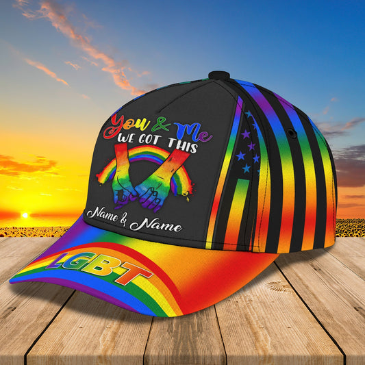 You And Me We Got This Lgbt Lover Personalized Name Cap CA0306