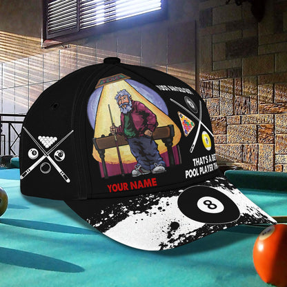 3D Classic Cap Just An Old Guy That'S A Better Pool Player Than You Personalized Name Cap Lasfour CA1120