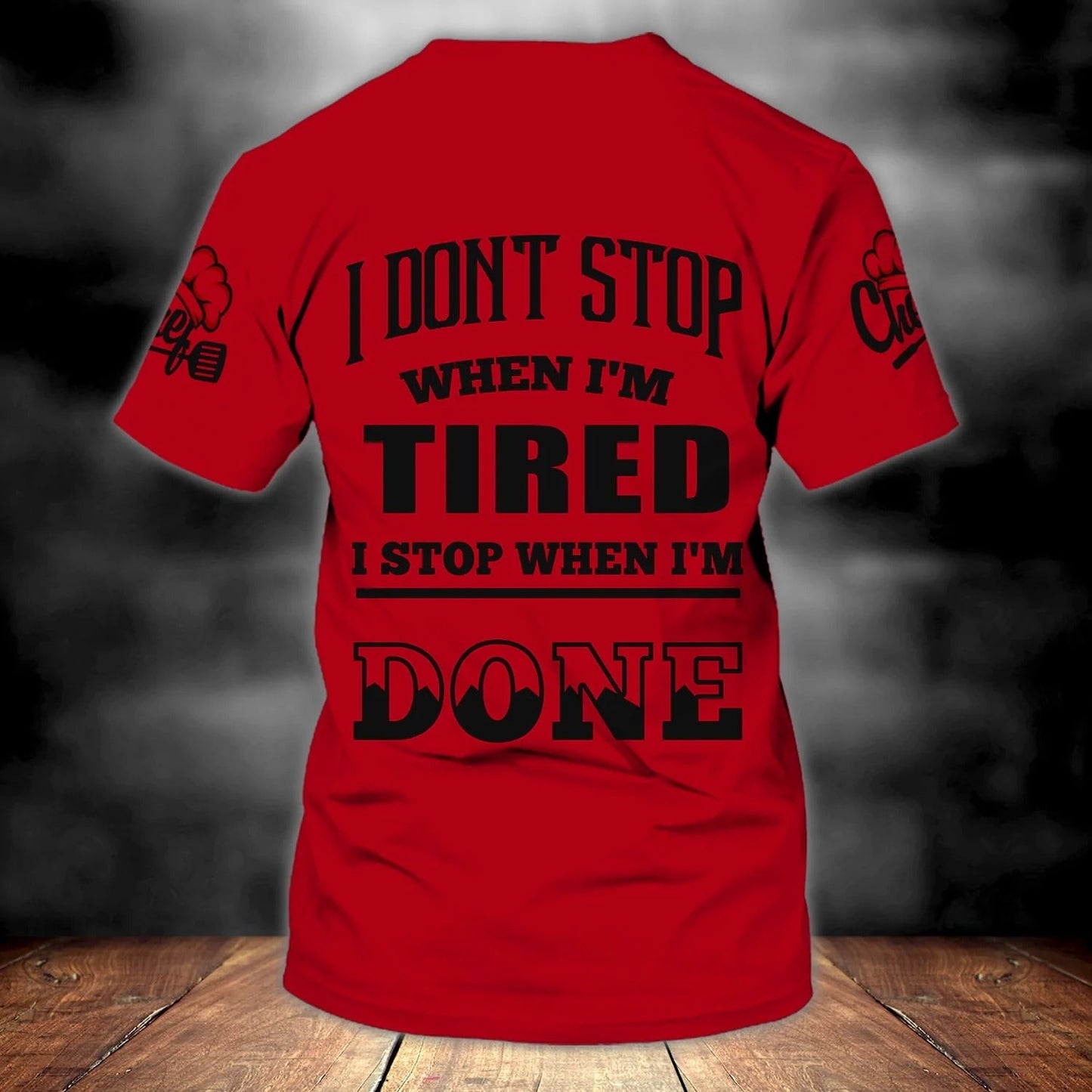 Custom Name Red Shirt For A Chef, I Don't Stop When I'm Tired Shirt, Chef Shirts TO1031