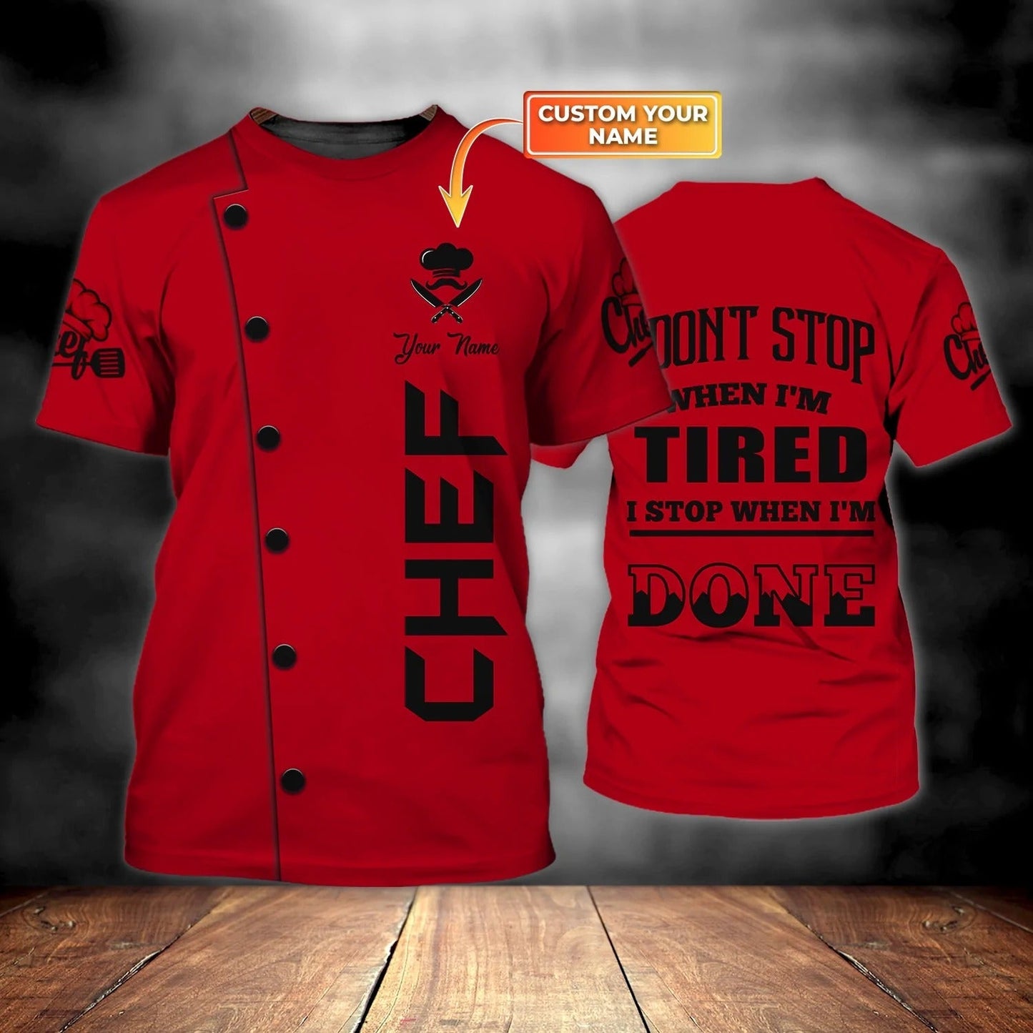 Custom Name Red Shirt For A Chef, I Don't Stop When I'm Tired Shirt, Chef Shirts TO1031