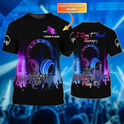 Personalized Funny Dj Shirt 3D, Playing Dj In Universe, Headphone And Dj T Shirt Party, Gift To Musican And Dj TO0041