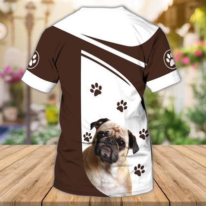 Personalized Name 3D Tshirt For Dog Lovers, It All You Need Pug, Cute Pug T Shirt TO1116