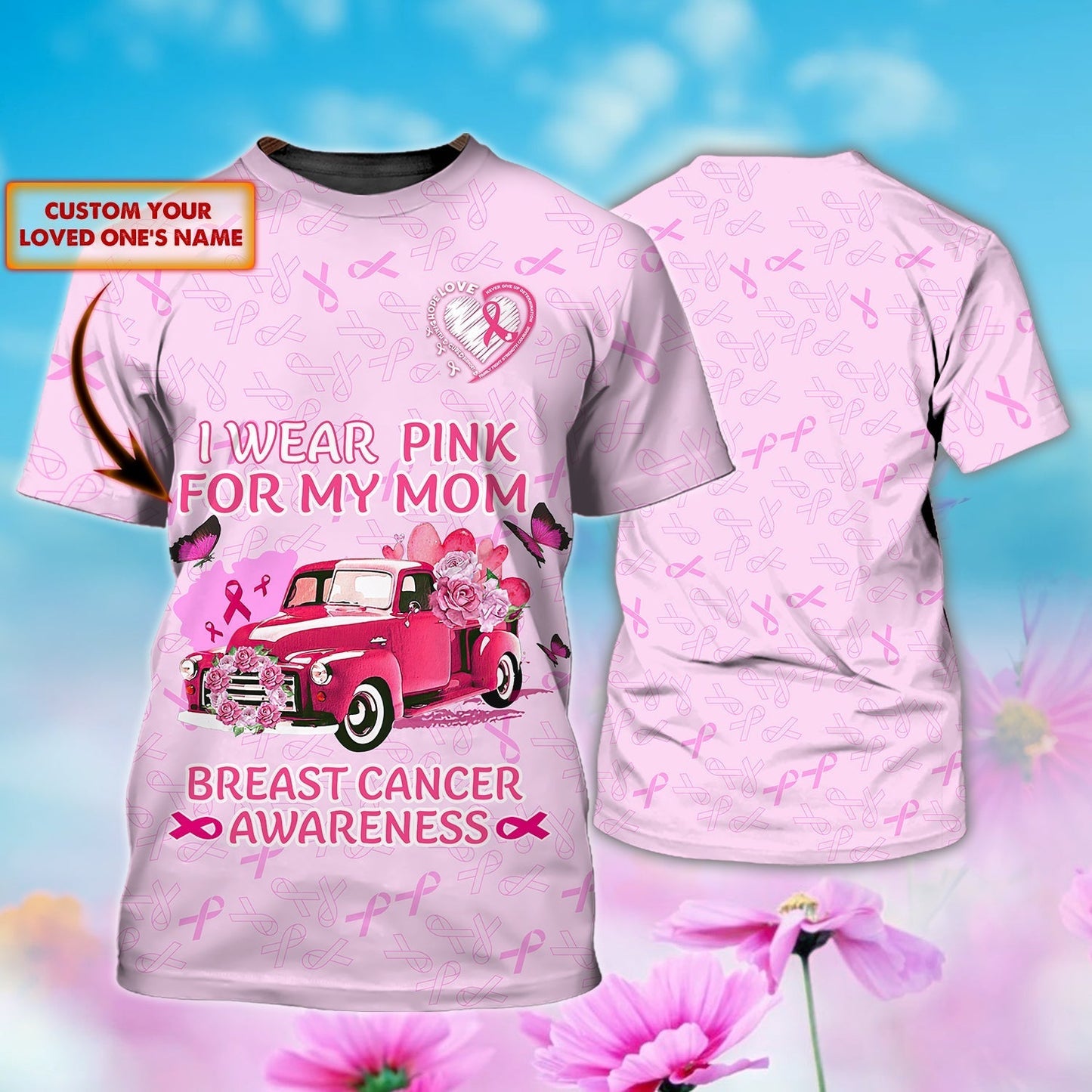 Custom Breast Cancer Awareness T Shirt Men Women, I Wear Pink Cancer Tee Shirt 3D TO2414