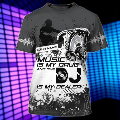 Customized 3D T Shirt For Deejay Man And Woman, Dj Shirt Full Print, Music Is My Drug, Present To Musican Dj Lovers TO0053