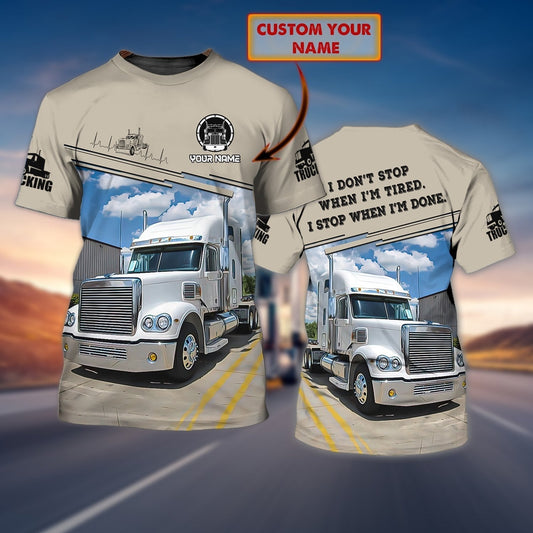 Personalized Trucker Shirt Men Women I Don't Stop When I'm Tired Trucker Gifts TO1688