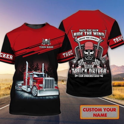 Custom Funny Trucker Shirt Only Truck Driver Can Understand 3D Tee Shirt Best Trucker Gift TO1709