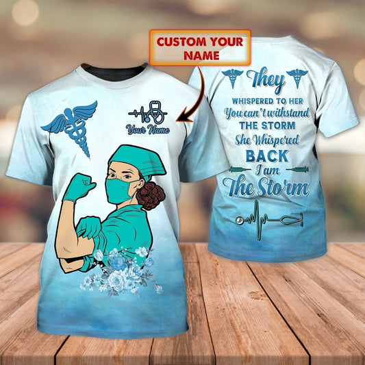 Personalized 3D Full Printed Nurse Shirts Strong Storm Nurse Shirt TO1212