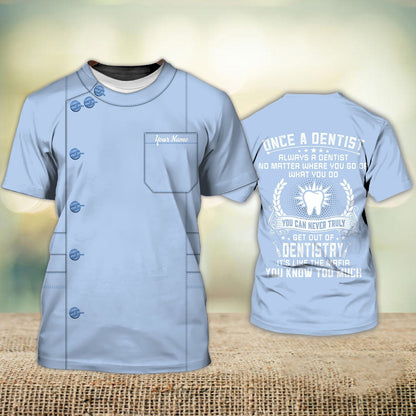 Custom Light Blue Dentist Shirt Once A Dentist Dentistry Dental Dentist Uniform TO1600