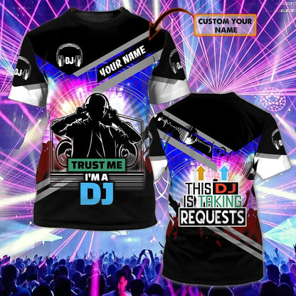 Custom DJ Shirt Men Women, Trust Me I Am A DJ, Funny Disc Jockey Tee Shirts TO2388