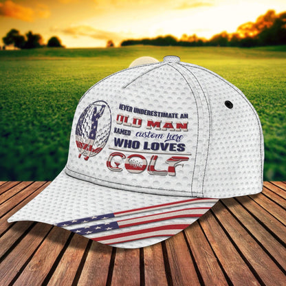 Custom With Name A 3D Cap For Golf Man, Never Underestimate An Old Man Who Loves Golf, Cap Hat For Golf Lover CO0376