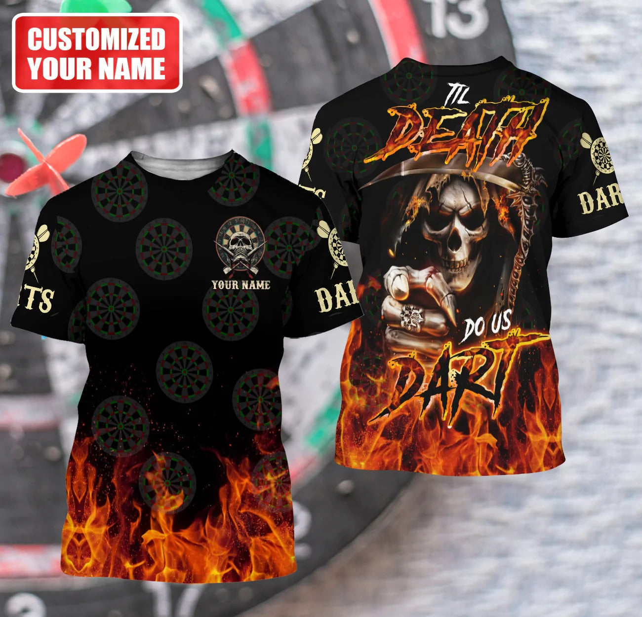 Custom Funny Dart Shirt, Til Death Do Us Dart Tshirt Black And Fire Pattern, Dart Team Uniform TO2292