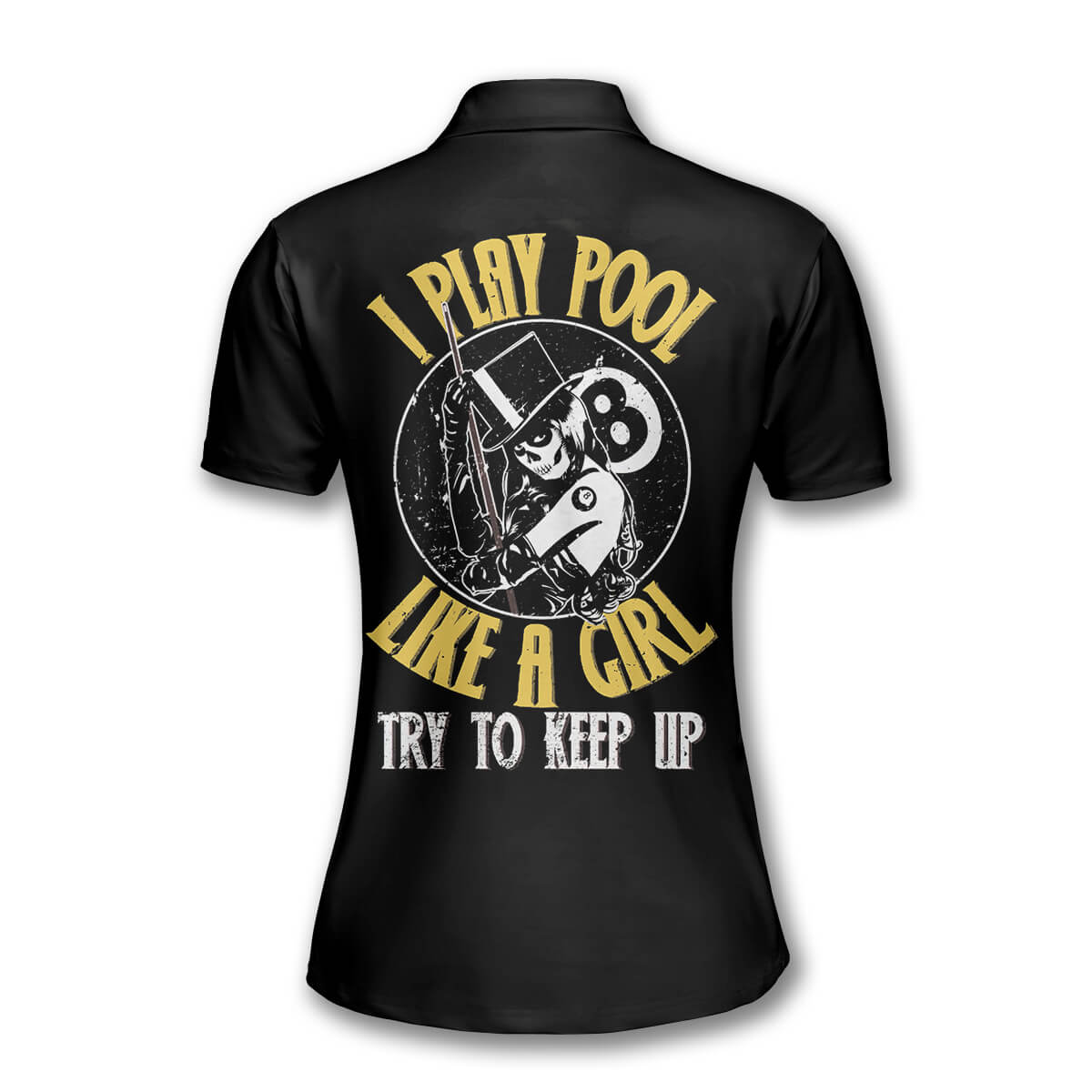 3D All Over Print Billiards I Play Pool Like a Girl Custom Billiard Polo Shirts for Women SO1384