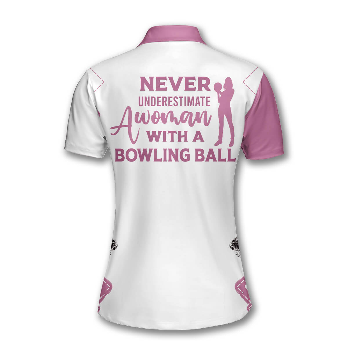 Never Underestimate A Woman With A Bowling Ball Custom Bowling Shirts for Women SO0875