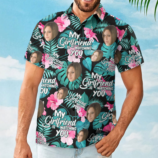 My Wife Is Watching You - Personalized Photo Hawaiian Shirt HA0048