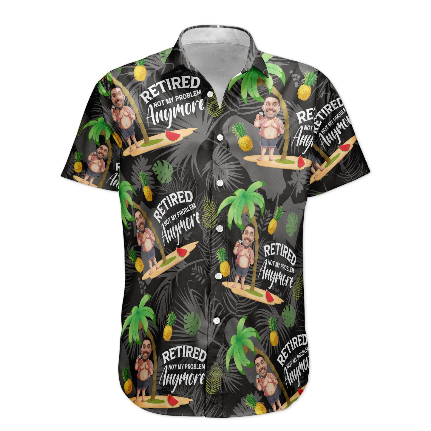 Retired Not My Problem Anymore - Personalized Photo Hawaiian Shirt HA0006