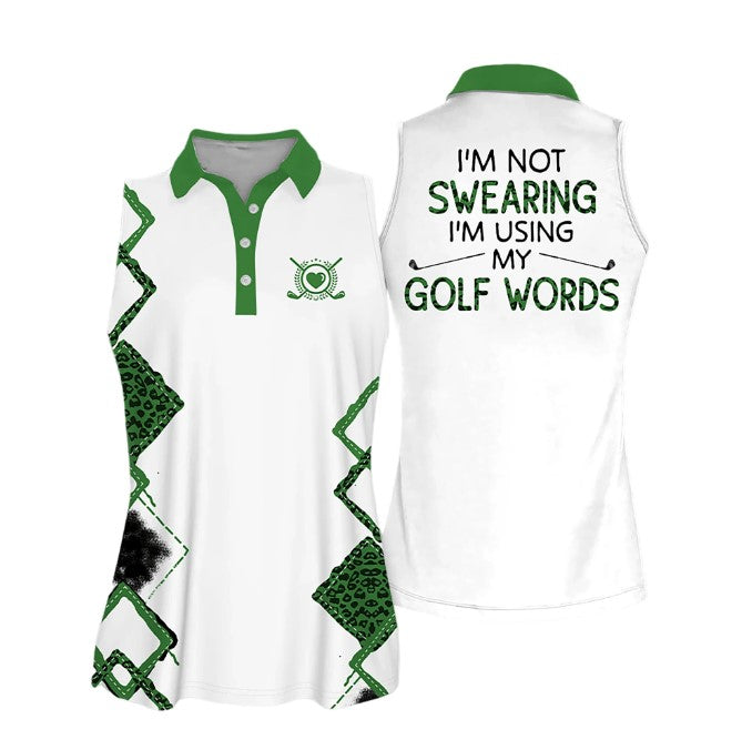 I'm Not Swearing I'm Using My Golf Words Golf Sleeveless Women Polo Shirt, Cool Gift For Female Golfers SO0702