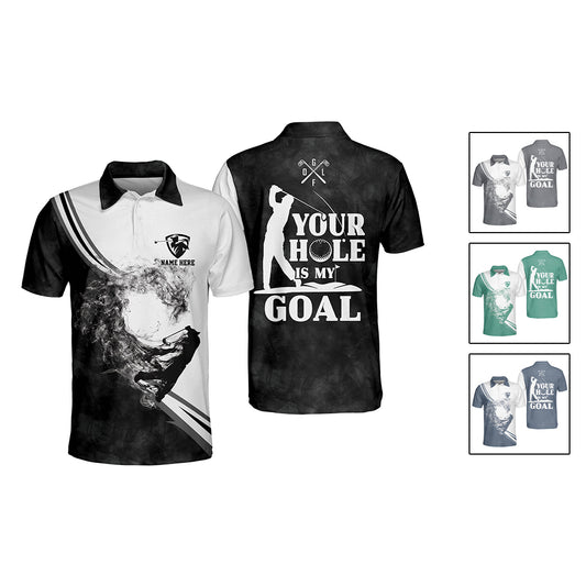 Your Hole is My Goal Golf Polo Shirt GM0316