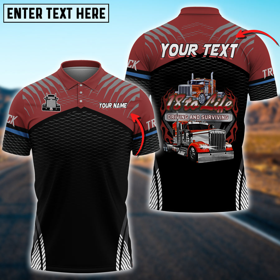 Truck '18 to Life' Driving and Surviving Personalized Name 3D Polo Shirt For Truck Driver TO3504