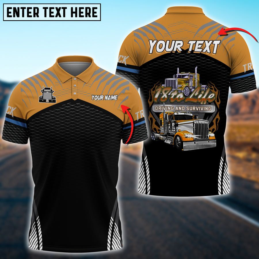 Truck '18 to Life' Driving and Surviving Personalized Name 3D Polo Shirt For Truck Driver TO3504