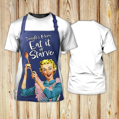 To My Wife 3D All Over Print Shirt, Eat It Or Starve Housewife Shirt, Gift For House Wife TO2553