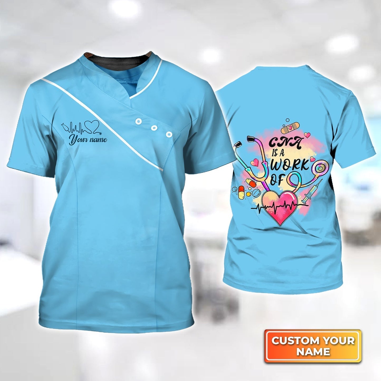 Customized 3D Blue Nursing Shirt Cna Is A Work Of Heart T Shirt Men Women TO1884