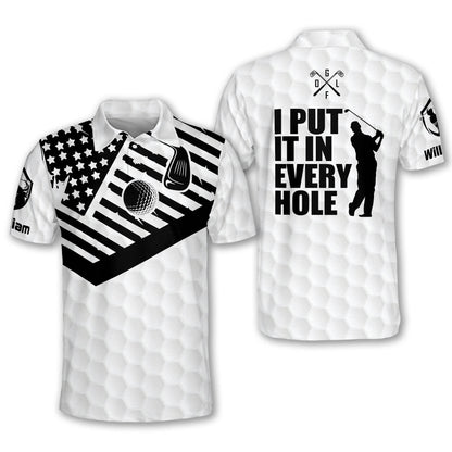 I Put It in Every Hole Golf Polo Shirt GM0023