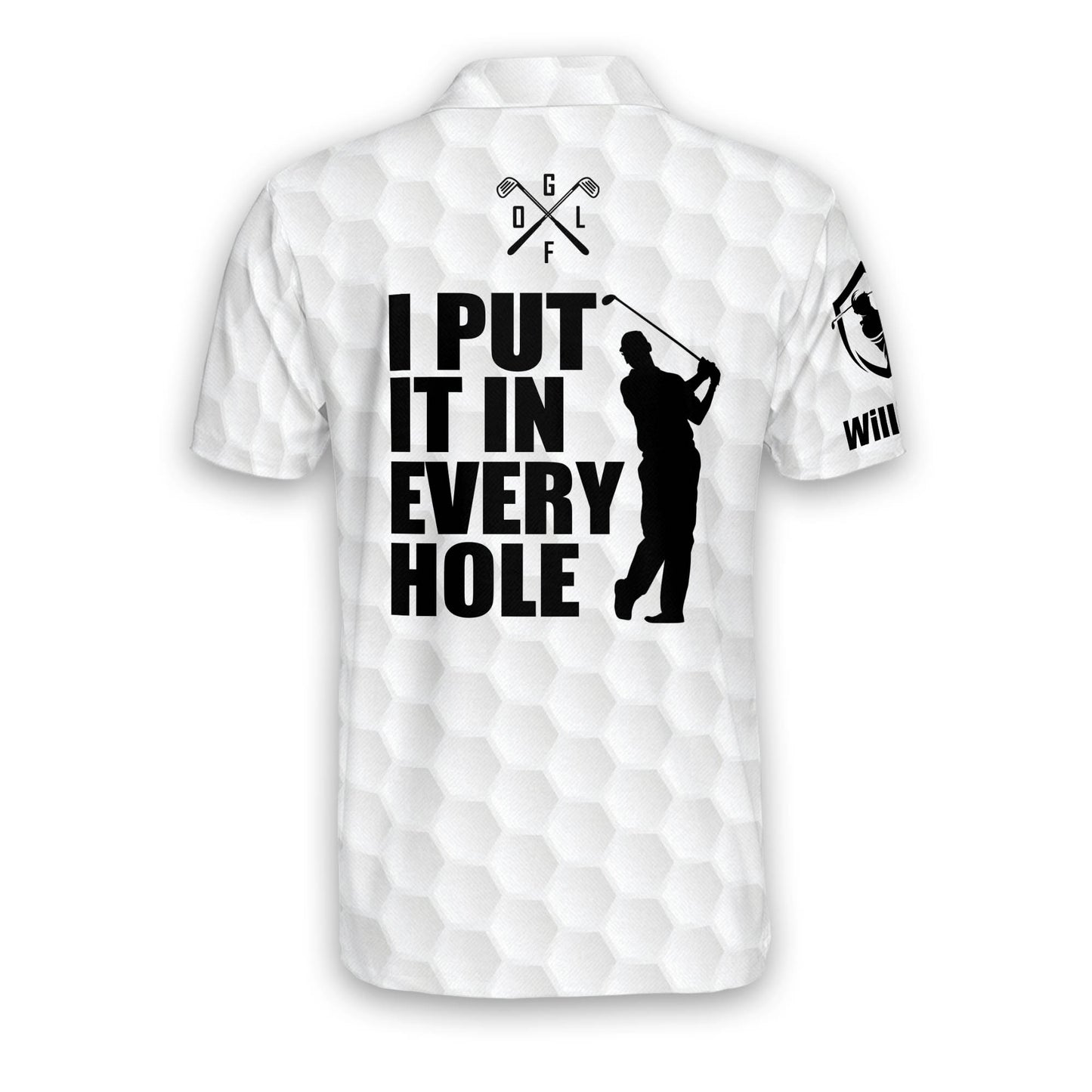 I Put It in Every Hole Golf Polo Shirt GM0023