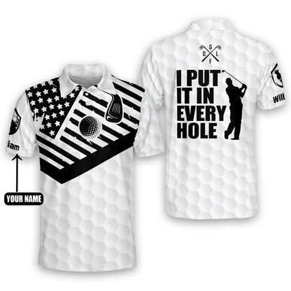 I Put It in Every Hole Golf Polo Shirt GM0023