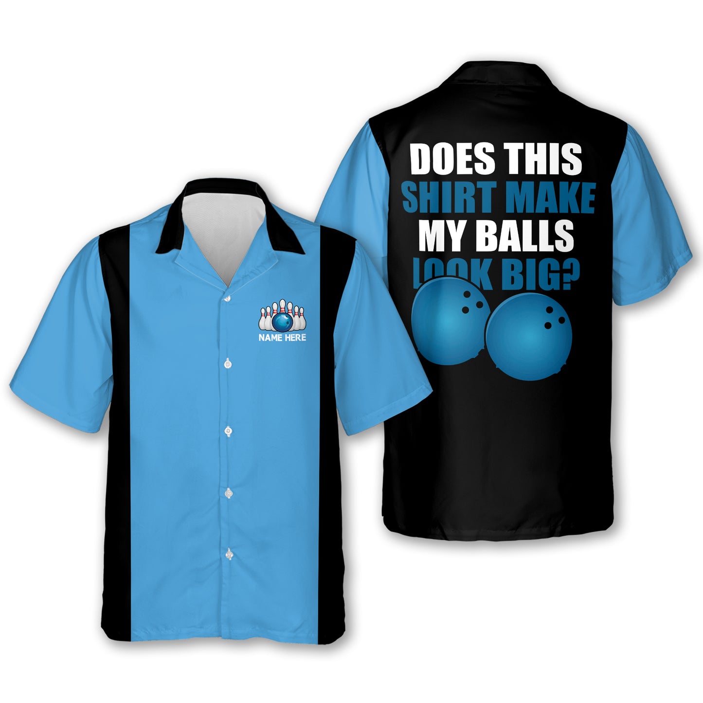 My Balls Look Big Bowling Shirts HB0148