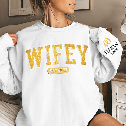 Wifey Est - Couple Personalized Custom Unisex Sweatshirt With Design On Sleeve-Gift For Husband Wife,Anniversary,Personalized Wifey Sweatshirt 2D0002