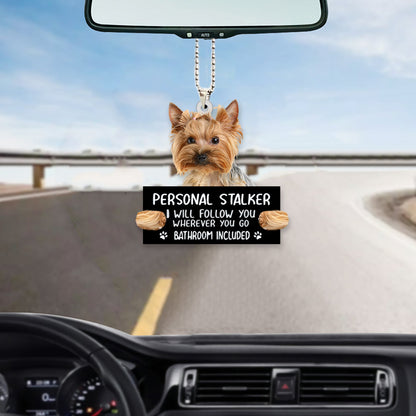 Yorkshire Personal Stalker Car Hanging Ornament Dog Funny Acrylic Ornaments OO0994