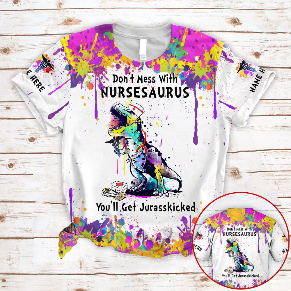 Personalized Shirts Nurse Don't Mess With Nursesaurus You'll Get Jurasskicked Ink Splash 3D All Over Print Shirts For Nurses TO3265