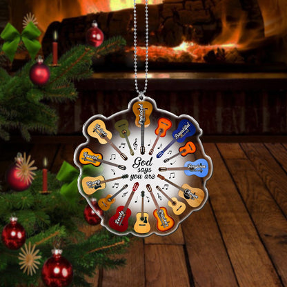 God Say You Are Guitar Acrylic Shaped Christmas Ornament, Idea Gift for Guitar Lover OO1656