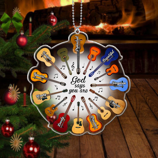 God Say You Are Guitar Acrylic Shaped Christmas Ornament, Idea Gift for Guitar Lover OO1656