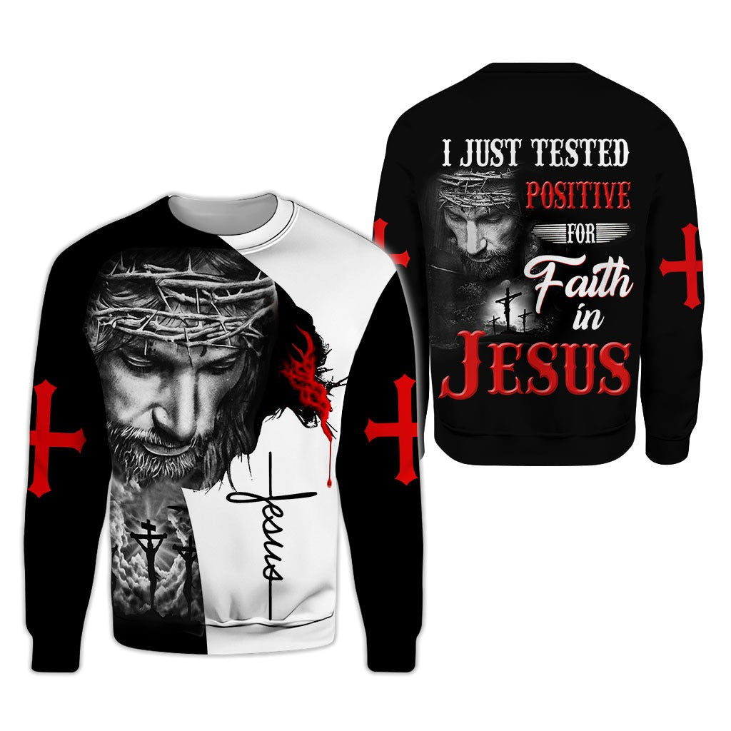 I Just Tested Positive For Faith In Jesus 3D All Over Printed Tee Shirt, 3D Full Print Jesus Hoodie Jacket TO0254