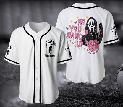 No You Hang Up Baseball Jersey, Ghostface Valentine Jersey, Halloween Jersey, Halloween Gift, Funny Funny Ghostface SO0208