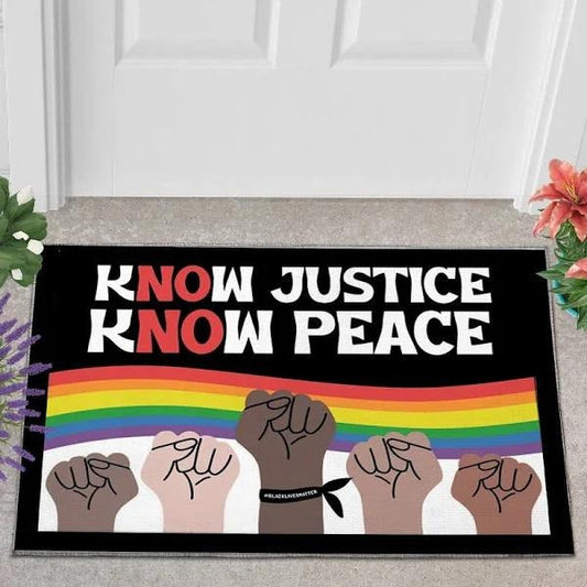 Lgbt Doormat Know Justice Know Peace Doormat, Pride Doormat, Black Lives Matter Doormat LO1209