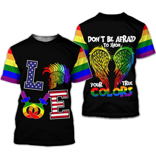 All Over Printed Pride Shirt For Women, Men, Don't Be Afraid To Show Your True Colors LO0660