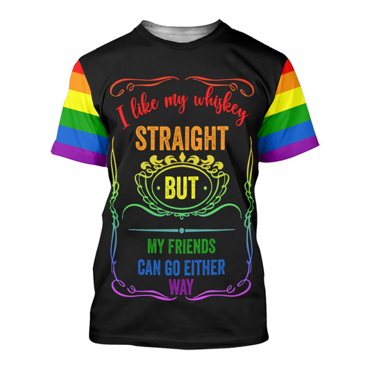 Pride Rainbow Shirt, I Like My Whiskey Straight But My Friends Can Go Either Way, Shirts For Pride LO0682