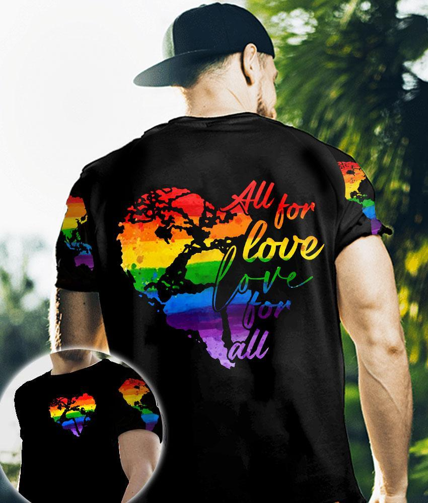 LGBT Pride All For Love Love For All 3D All Over Printed Shirt For LGBT Pride Month, Gift For Gay Man LO0618