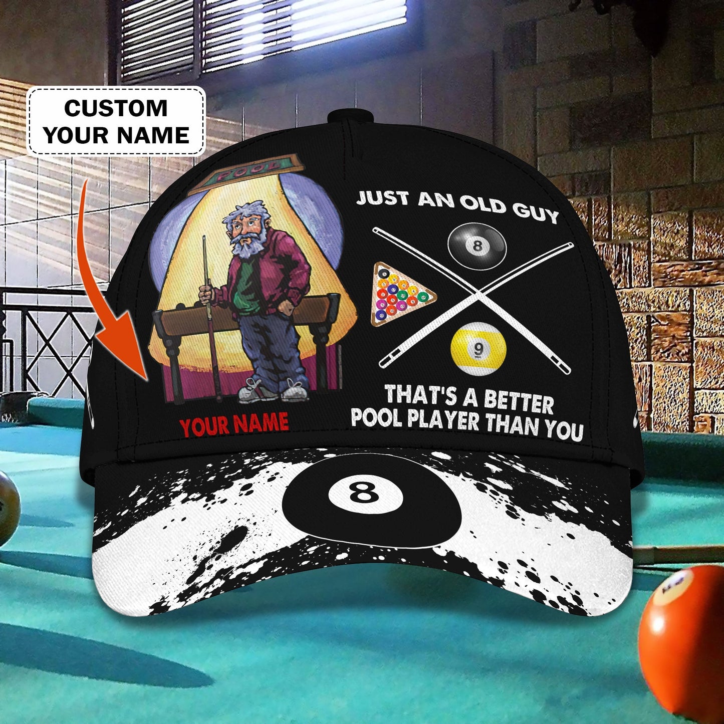 3D Classic Cap Just An Old Guy That'S A Better Pool Player Than You Personalized Name Cap Lasfour CA1120