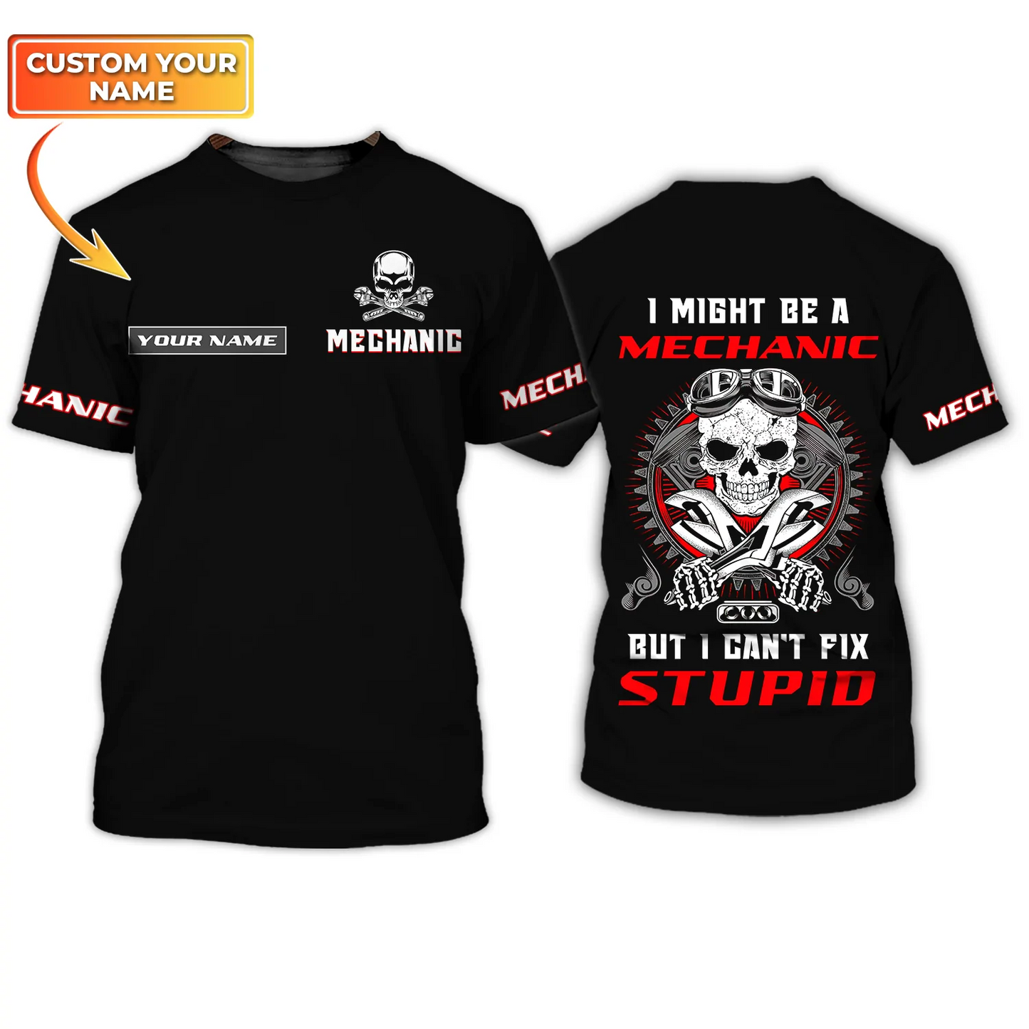 Custom 3D T Shirt For Mechanic Men, I'm A Mechanic I Can't Fix Stupid, Skull Mechanical Tshirt, Mechanic Husband Gift TO2600