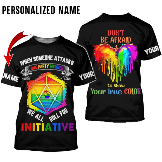 LGBT Shirt When Someone Attacks One Party Member We Roll For Initiative, Ally Shirt, Support LGBT Shirt LO0626